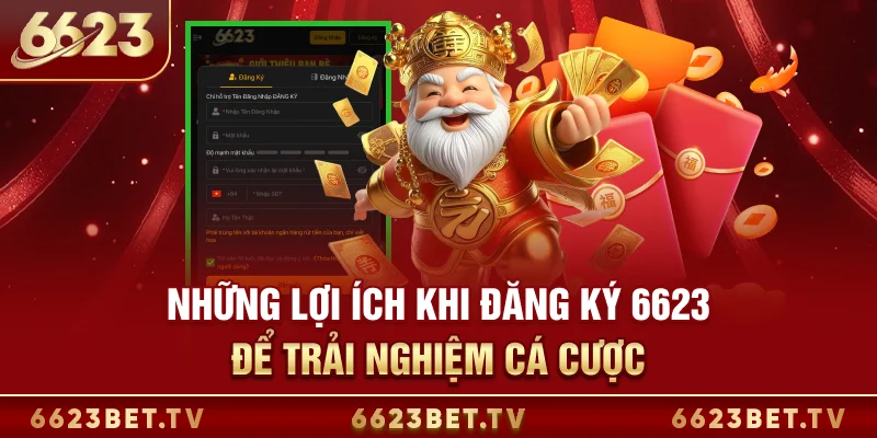 Đăng Ký 6623 - Trải Nghiệm Cá Cược Tại Nhà Cái Số 1 Châu Á Những lợi ích khi đăng ký 6623 để trải nghiệm cá cược
